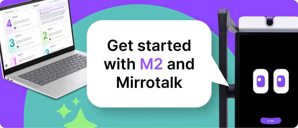 Get started with M2 and Mirrotalk