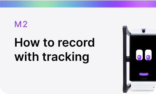 M2 How to record with tracking