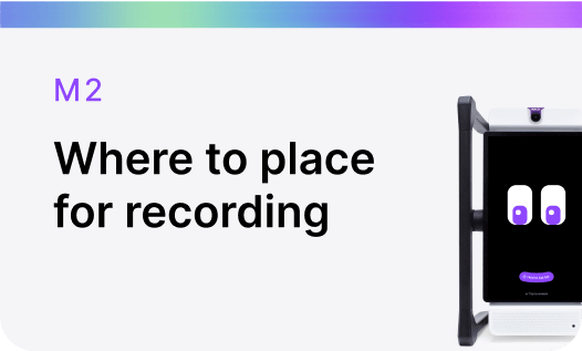 M2 Where to place for recording
