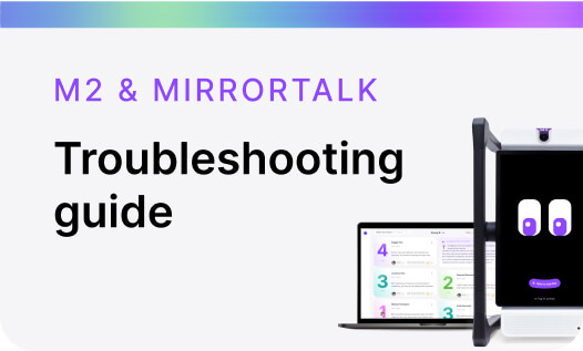 Troubleshooting guide M2 & Mirrortalk