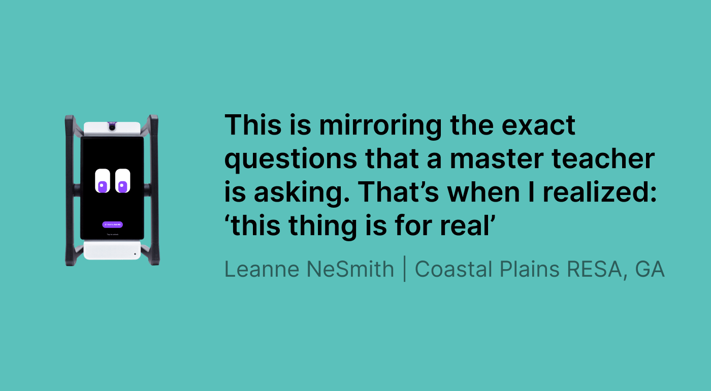 Photo of M2 device with animated eyes on its screen, next to a quote from Leanne NeSmith of Coastal Plains RESA, GA: ‘This is mirroring the exact questions that a master teacher is asking. That’s when I realized: this thing is for real.’