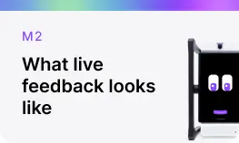 M2 What live feedback looks like