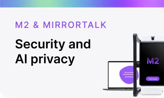 Security and  AI privacy M2 & MirrorTalk