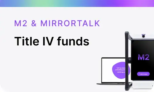 M2 & MirrorTalk Title IV funds